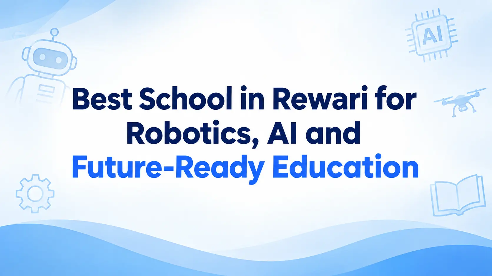 best school in rewari for robotics and ai best school in rewari for robotics and ai